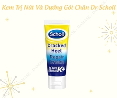 Review Kem Trị Nứt Và Dưỡng Gót Chân Dr Scholl