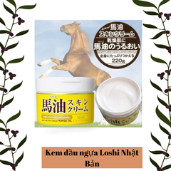 Kem dưỡng da dầu ngựa Loshi Nhật Bản 220g