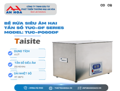 Bể rửa siêu âm hai tần số dòng TUC-DF Series hãng Taisitelab/Mỹ