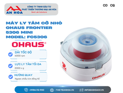 Máy ly tâm mini FRONTIER™ 5306 model FC5306 hãng: Ohaus/Mỹ
