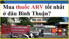 Mua thuốc ARV ở Bình Thuận uy tín tốt nhất
