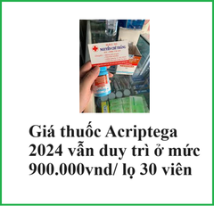 Giá Acriptega 2024? Mua ở đâu tốt nhất?