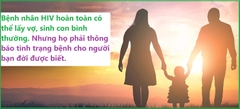 Bị HIV thì có thể lấy vợ sinh con được không?
