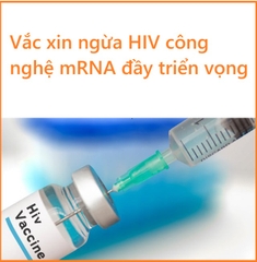 Vắc xin ngừa HIV công nghệ mRNA đầy triển vọng