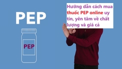 Cách mua thuốc PEP online uy tín thế nào?