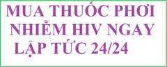 MUA THUỐC PHƠI NHIỄM HIV TỐT NHẤT HÀ NỘI, TPHCM (SÀI GÒN)