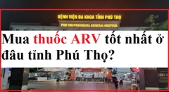 Mua thuốc ARV ở Phú Thọ uy tín tốt nhất