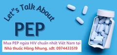 Mua thuốc PEP chuẩn nhất Việt Nam ở đâu?