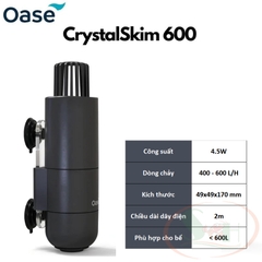 Lọc váng OASE Crystal Skimmer 350, 600