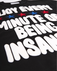 ®Insane Being Insane Tee - Black