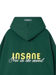 Insane® Not In The Mood Hoodie - Green