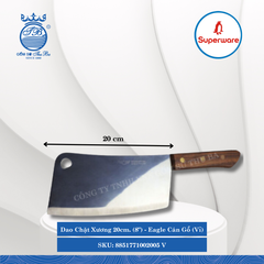 Dao Chặt Xương Eagle Cán Gỗ (Vĩ) (Nhiều Size) Superware Inox