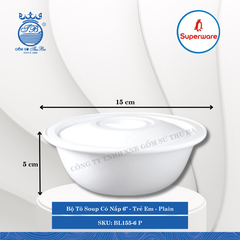 Bộ Tô Soup Có Nắp 6" Trẻ Em Plain (Trắng Trơn) Ø: 15cm 400ml Cao: 5cm Superware Nhựa BL155-6 P