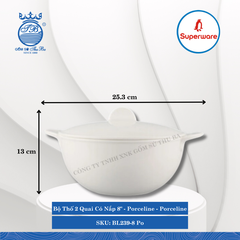 Bộ Thố 2 Quai Có Nắp Porceline Porceline (Nhiều Size) Superware Nhựa
