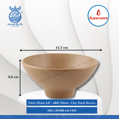 Chén Nhám 4.6" J&K Nhám Clay Dark Brown (Nâu Đất Đậm) Ø: 11.7cm 240ml Cao: 5.5cm Superware Nhựa BV093-4.6 CDB