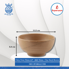 Chén Tròn Nhám 4.5" J&K Nhám Clay Dark Brown (Nâu Đất Đậm) Ø: 11.5cm 320ml Cao: 5.3cm Superware Nhựa BV108-4.5 CDB