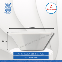 Tô Bát Giác 5.5" J&K Trơn Plain (Trắng Trơn) Ø: 19.5cm 340ml Cao: 2.5cm Superware Nhựa BV191-5.5 P