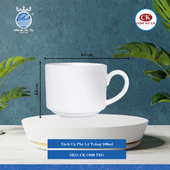 Tách Cà Phê C020, C021, C022 Trắng (Nhiều Size) CK Sứ
