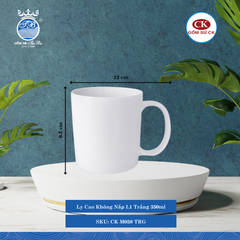 Ly Cao Không Nắp Trắng (Nhiều Size) CK Sứ