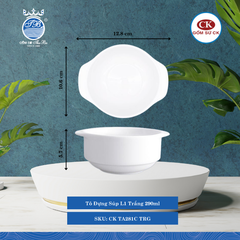 Tô Đựng Súp Trắng TRG 290ml Dài: 12.8cm Rộng: 10.6cm Cao: 5.7cm CK Sứ CK TA281C TRG