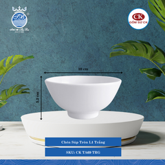Chén Tròn TA Trắng (Nhiều Size) CK Sứ