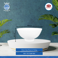 Chén Tròn TA Trắng (Nhiều Size) CK Sứ