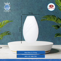 Bình Hoa Trắng TRG Ø: 6.5cm Cao: 11.3cm CK Sứ CK V003 TRG