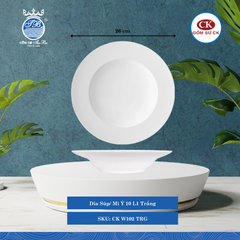 Dĩa Súp/ Mì Ý Trắng (Nhiều Size) CK Sứ