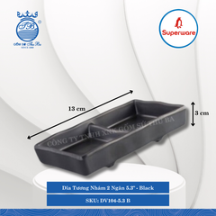 Dĩa Tương Nhám 2 Ngăn 5.3" J&K Nhám Black (Đen) Dài: 13cm Rộng: 8.2cm Cao: 3cm Superware Nhựa DV104-5.3 B