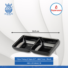 Chén Tương 2 Ngăn 5.7" J&K Trơn Black (Đen) 140ml Dài: 14.5cm Rộng: 7cm Cao: 2.5cm Superware Nhựa DV133-5.7 B