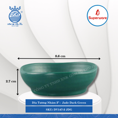 Dĩa Tương Nhám 3" J&K Nhám Jade Dark Green (Xanh Bích) Dài: 8.6cm Rộng: 8.6cm Cao: 2.7cm Superware Nhựa DV147-3 JDG