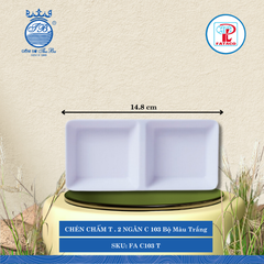 CHÉN CHẤM T . 2 NGĂN C 103 Fataco Bộ Màu Trắng Dài: 14.8cm Rộng: 7.4cm Cao: 2cm Nhựa FA C103 T