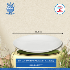 DĨA LÓT TÁCH D UP Fataco Bộ Màu Trắng Ø: 12.6cm Cao: 1.3cm Nhựa FA DUP T