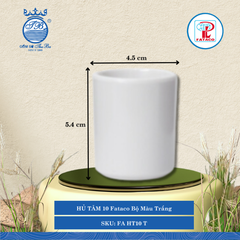 HỦ TĂM 10 Fataco Bộ Màu Trắng Ø: 4.5cm Cao: 5.4cm Nhựa FA HT10 T
