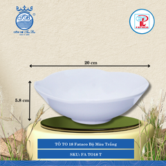 Tô TO 16, TO 17, TO 18 Fataco Bộ Màu Trắng (Nhiều Size) Nhựa