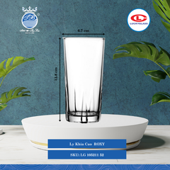 Ly Khía Cao ROXY Ø: 6.7cm 300ml Cao: 13.8cm 72 Cái/Thùng 12 Cái/Hộp 20Gr. Lucky Glass Thủy Tinh TL Glass Cup LG 105211 52