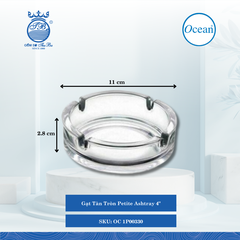 Gạt Tàn Petite Ashtray 4 " Ø: 11cm Cao: 2.8cm 72 Cái/Thùng Ocean Thủy Tinh OC 1P00330