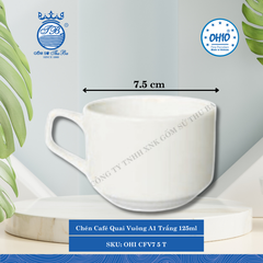 Chén Café Quai Vuông A1 Trắng (Nhiều Size) Ohio Sứ