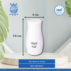 Rắc Muối A1 Trắng Rộng: 4cm Cao: 7.5cm 50 Cái/Thùng Ohio Sứ OHI RM T