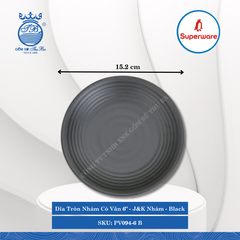 Dĩa Tròn Nhám Có Vân J&K Nhám Black (Nhiều Size) Superware Nhựa