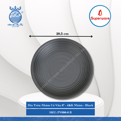 Dĩa Tròn Nhám Có Vân J&K Nhám Black (Nhiều Size) Superware Nhựa