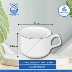 Tách Trà Jasmine Chỉ Xanh Lá 160ml Dài:10cm Rộng: 7cm Cao: 5.5cm ML I Sứ TB 021605009
