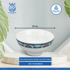 Chén Súp Jasmine Phước Lộc Thọ Ø: 10cm Cao: 5cm ML I Sứ Soup Bowl TB 031006139