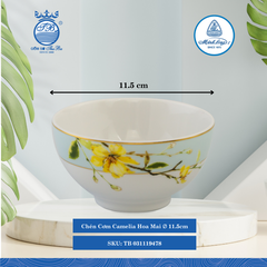 Chén Cơm Camellia Hoa Mai Ø: 11.5cm ML I Sứ Rice Bowl TB 031119478