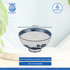Chén Cơm Hoàng Cung Hồn Việt Ø: 11.5cm Cao: 6cm ML I Sứ Rice Bowl TB 031122038