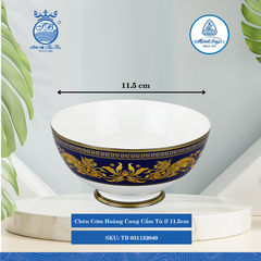 Chén Cơm Hoàng Cung Cẩm Tú Ø: 11.5cm Cao: 6cm ML I Sứ Rice Bowl TB 031122040
