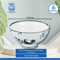 Chén Cơm Hoàng Cung Lạc Hồng Ø: 11.5cm Cao: 6cm ML I Sứ Rice Bowl TB 031122208