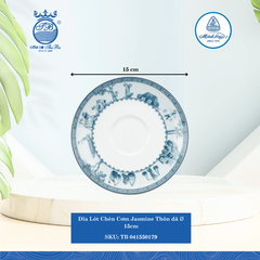 Dĩa Lót Chén Jasmine Thôn Dã Ø: 15cm Cao: 2cm ML I Sứ Soup Saucer TB 041550179