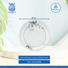 Dĩa Lót Hoàng Cung Lạc Hồng Ø: 15cm ML I Sứ TB 041570208