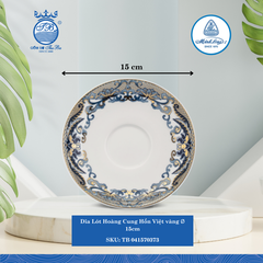 Dĩa Lót Hoàng Cung Hồn Việt Vàng Ø: 15cm Cao: 2cm ML I Sứ TB 041570373